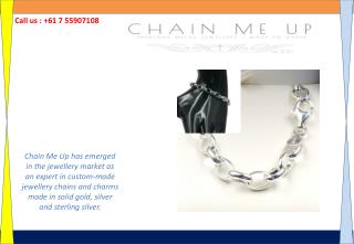 Custom made Silver Chains