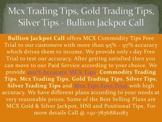 Mcx Trading Tips, Gold Trading Tips, Silver Tips - Bullion Jackpot Call
