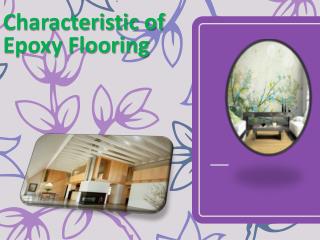 Characteristic of Epoxy Flooring