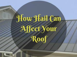 Know how hail can affect your Roof | Alpha Rain