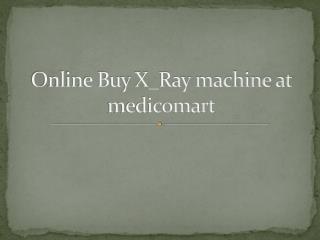Find online X-Ray machine