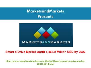 Smart e-Drive Market worth 1,468.2 Million USD by 2022