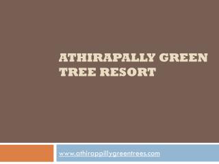 Resort in Athirappilly