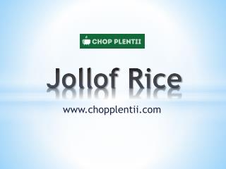 Jollof Rice - www.chopplentii.com