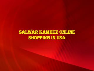 Salwar Kameez Online Shopping In USA
