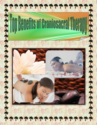 Top Benefits of Craniosacral Therapy
