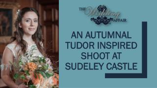 An Autumnal Tudor Inspired Shoot at Sudeley Castle