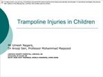 Trampoline Injuries in Children