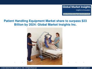 Patient Handling Equipment Market to grow at 11% CAGR from 2017 to 2024