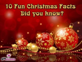 10 Unknown And True Facts of Christmas