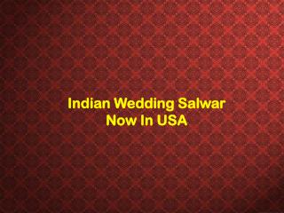 Indian wedding salwar Now In USA