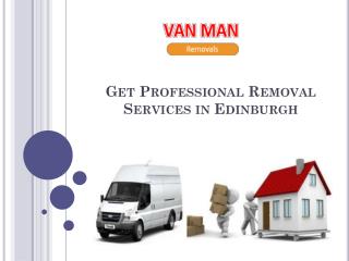 Get Professional Removals in Edinburgh