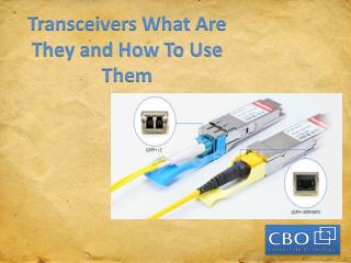 Transceivers What Are They and How To Use Them