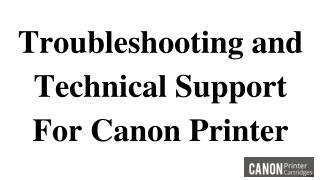 Troubleshooting and Technical Support For Canon Printer