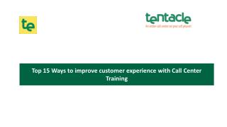 Top 15 Ways to improve customer experience with Call Center Training