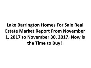 Lake Barrington Homes For Sale Real Estate Market Report November