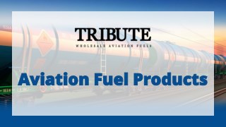 Aviation Fuel Products by Tribute Aviation