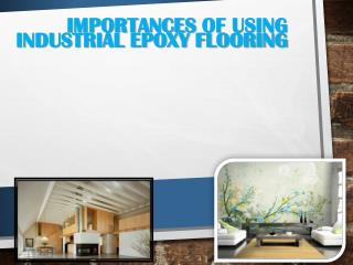 Importances of Using Industrial Epoxy Flooring