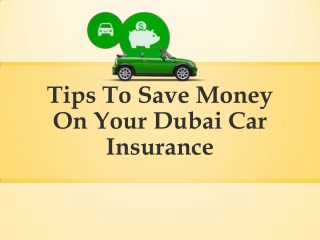 Tips To Save Money On Your Dubai Car Insurance