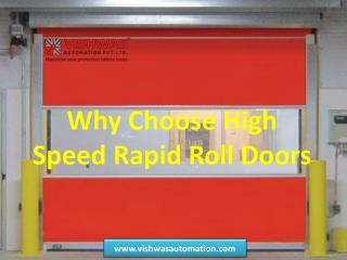 Three types of popular High Speed Rapid Roll Doors in Vadodara
