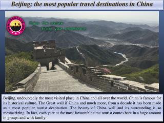 Beijing; the most popular travel destinations in china