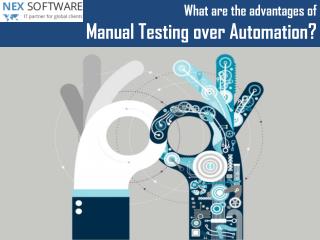What are the advantages of Manual QA Testing over Automation Testing?