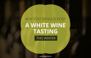 Benefits of Hosting a White Wine Tasting This Winter