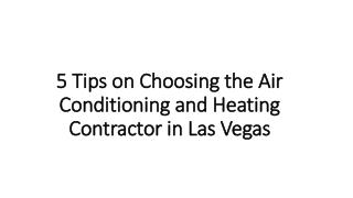 5 Tips on Choosing the Air Conditioning and Heating Contractor in Las Vegas