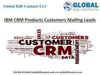 IBM CRM products customers mailing leads