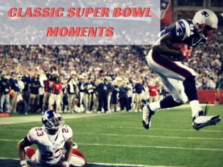Most Iconic Super Bowl Moments