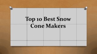 Top 10 best snow cone makers