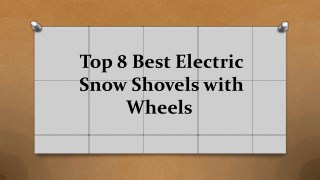 Top 8 best electric snow shovels with wheels in 2018