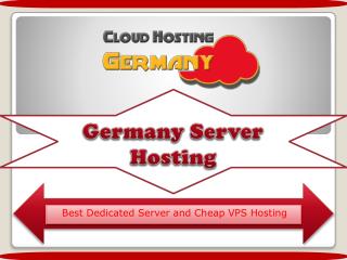 Germany Server Hosting â€“ Best Dedicated Server and Cheap VPS Hosting