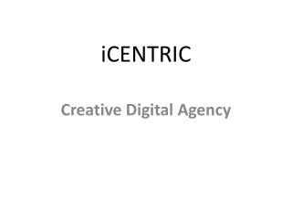 Icentric- digital agency