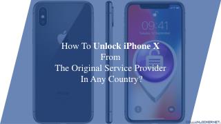 Unlock iPhone X For Any Carrier