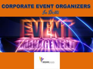 India's Best Corporate Event Organizers - Wizard-events