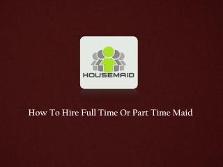 Part Time Maids in Singapore