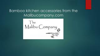 bamboo kitchen accessories from malibu company