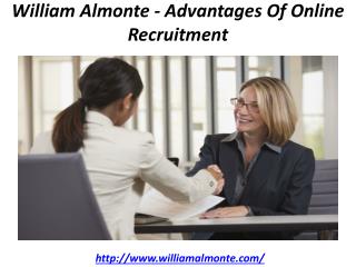 William Almonte - Advantages Of Online Recruitment