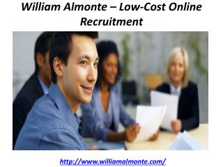 William Almonte â€“ Low-Cost Online Recruitment
