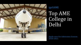 Top AME College in Delhi - Apply now for Admission at igeSAME