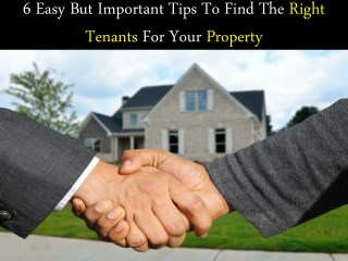 6 Easy But Important Tips To Find The Right Tenants For Your Property
