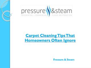 Carpet Cleaning Tips That Homeowners Often Ignore