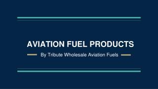 Tribute Wholesale Aviation Fuels