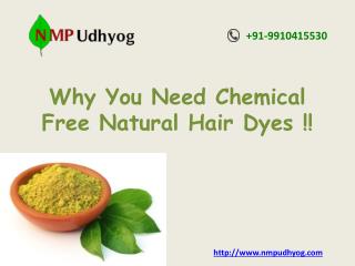 Why You Need Chemical Free Natural Hair Dyes