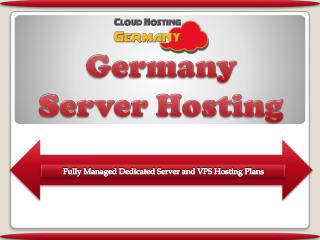 Germany Server Hosting - Fully Managed Dedicated Server and VPS Hosting Plans
