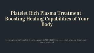 Platelet Rich Plasma Treatment- Boosting Healing Capabilities of Your Body