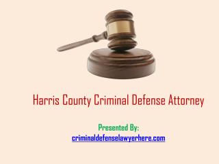 Harris County Criminal Defense Attorney