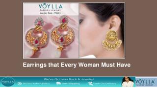 Earrings that Every Woman Must Have