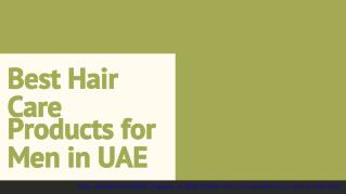 Best Hair Care Products for Men in UAE